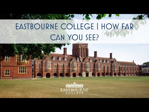 Eastbourne College | How Far Can You See?